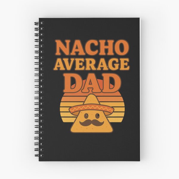 Item preview, Nacho Average Dad – Funny Father's Day Mexican Pun Design designed and sold by ema_design.