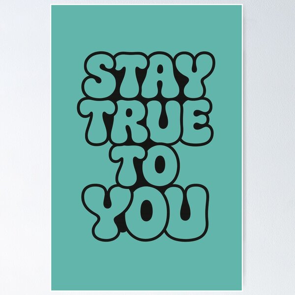 Item preview, Stay True To You Motivational Bubble Quote Design designed and sold by ArtComixHaven.