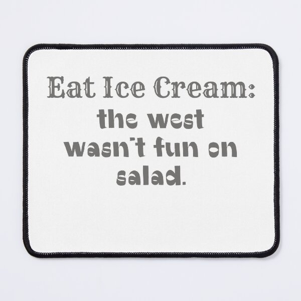 Item preview, Eat ICE CREAM! designed and sold by BigTimeDesigns.