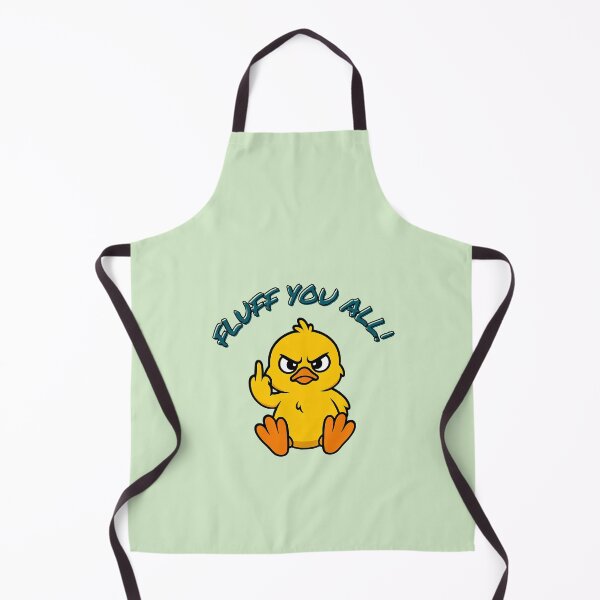 Item preview, Fluff You All! – Sarcastic Cute Chick designed and sold by DanielBDesigns.