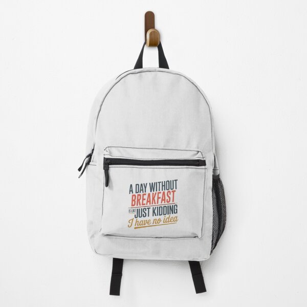 Item preview, A Day Without Breakfast Is Like Just Kidding - Cool & Funny Breakfast Lover designed and sold by Watsonarts.