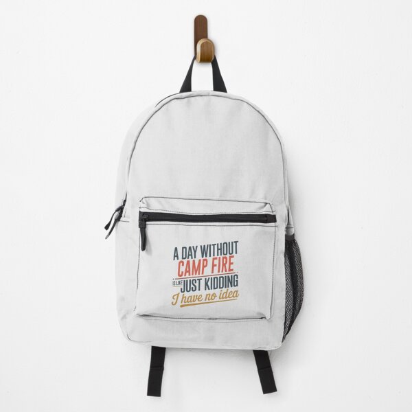 Item preview, A Day Without Camp Fire Is Like Just Kidding - Cool & Funny Camp Fire Lover designed and sold by Watsonarts.