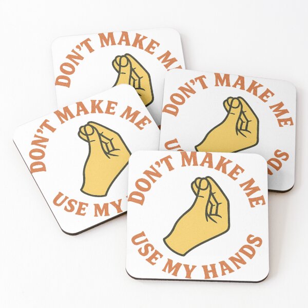 Item preview, Don't make me use my hand designed and sold by wwshd.