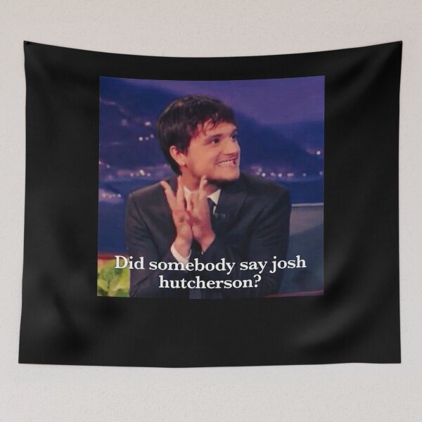 Item preview, Did Somebody Say Josh Hutcherson Classic designed and sold by MargauxLacombe.