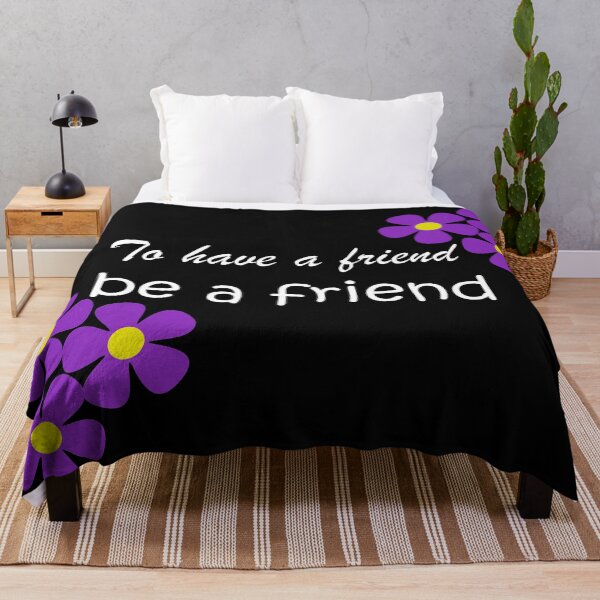 Item preview, Friendship Quote - To have a friend, be a friend - Black designed and sold by Karen McFarland.