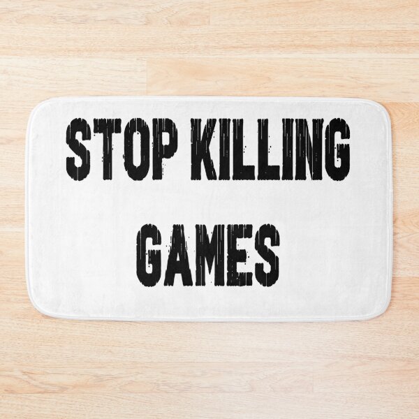 Item preview, Stop Killing Games designed and sold by The Wanderer.