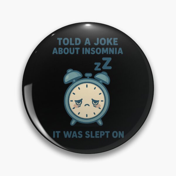 Item preview, Funny Insomnia Joke Pun Alarm Clock Design designed and sold by TeeTimeTreasure.