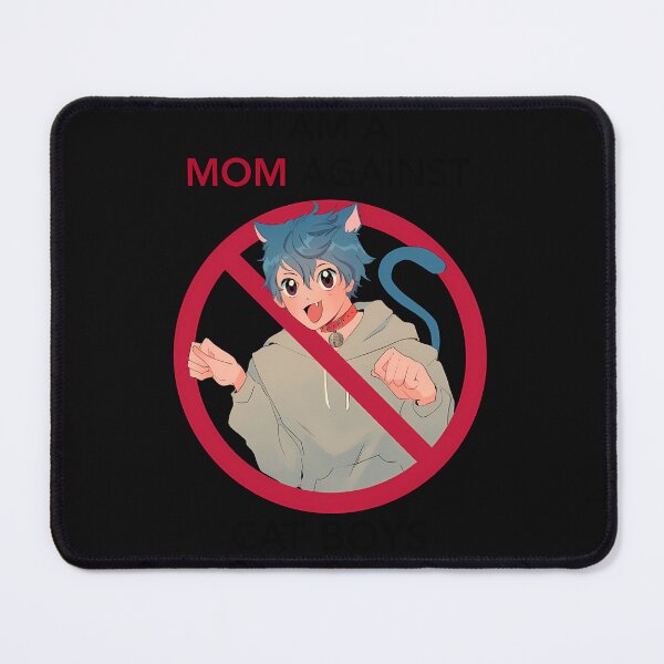 Item preview, I Am A Mom Against Cat Boys (1) designed and sold by heglarjan.