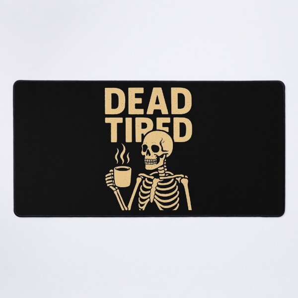Item preview, Dead Tired Skeleton Coffee Design | Funny Dark Humor Artwork designed and sold by BunBuntheDog-.