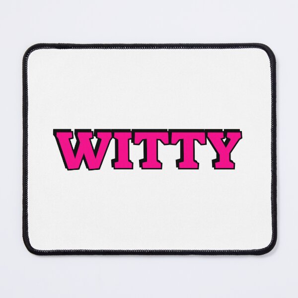 Item preview, WITTY designed and sold by Inspirationmotivation.
