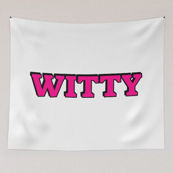 Item preview, WITTY designed and sold by Inspirationmotivation.