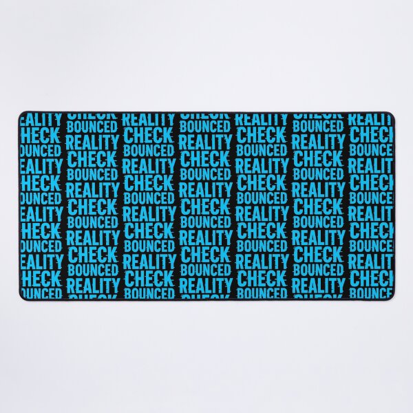 Item preview, Reality Check Bounced Funny Sarcastic Text Design designed and sold by TeeTimeTreasure.