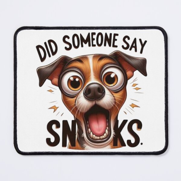Item preview, Funny Cartoon Dog Did Someone Say Snacks Design designed and sold by Iuqiune.