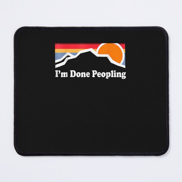 Item preview, I'M Done Peopling designed and sold by ealandse.