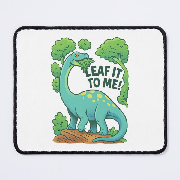 Item preview, Leaf It To Me! designed and sold by Diesel Drinking Dinosaurs.