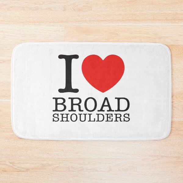 Item preview, I Love Broad Shoulders designed and sold by shitpostee.