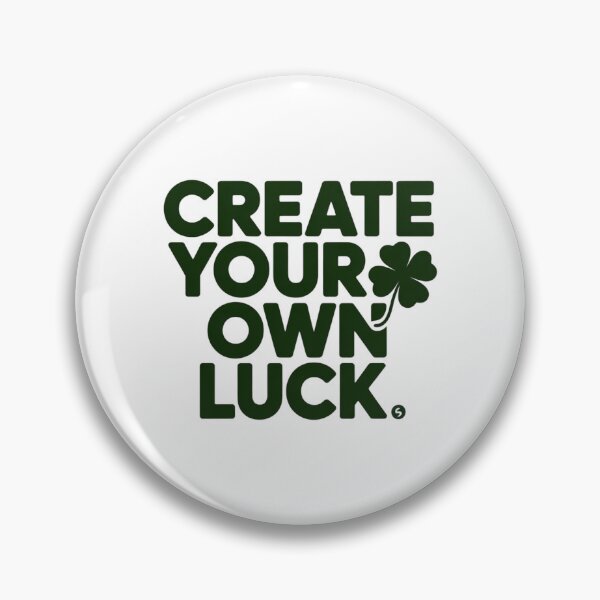 Item preview, Create Your Own Luck Design designed and sold by ArtByYunus.