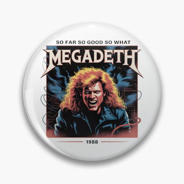 Item preview, Megadeth So Far So Good So What, Dave Mustaine designed and sold by graphic-genie.