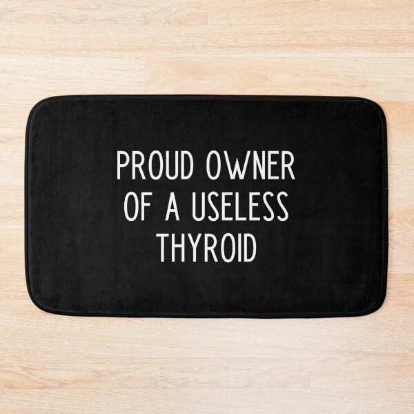 Item preview, Proud owner of a useless thyroid designed and sold by kapotka.
