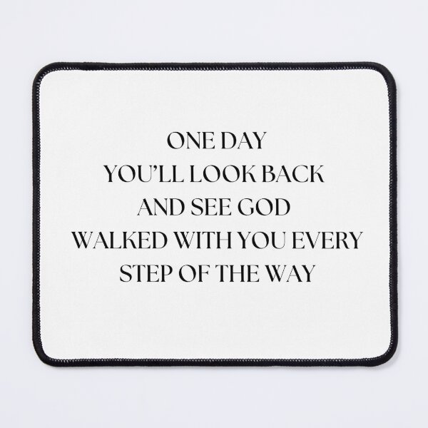 Item preview, One day you’ll look back  and see god  walked with you every step of the way designed and sold by GoldenGuidance.