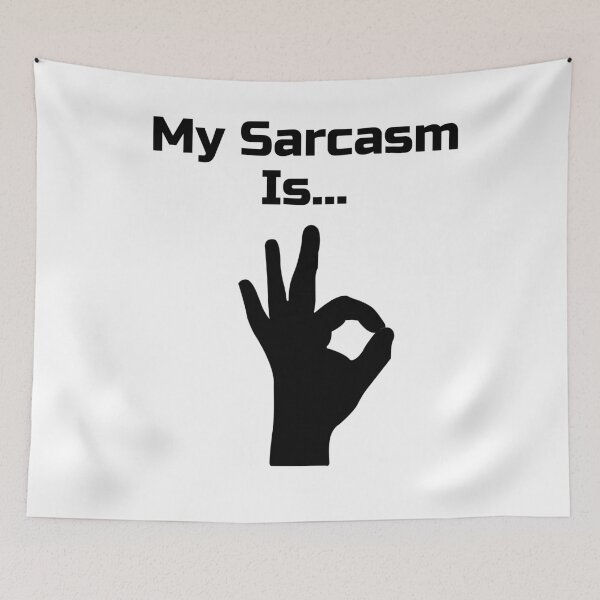 Item preview, My Sarcasm Is... designed and sold by chriswilson111.
