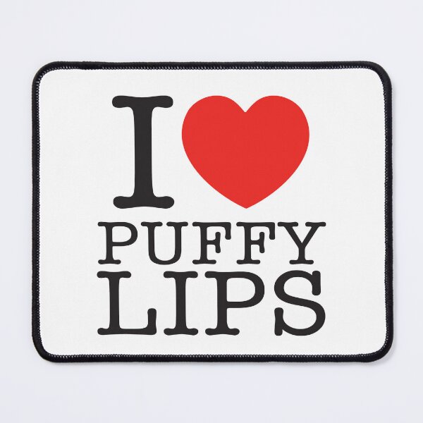 Item preview, I Love Puffy Lips designed and sold by shitpostee.