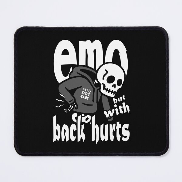 Item preview, Emo But With Back Hurts designed and sold by DAFIN.