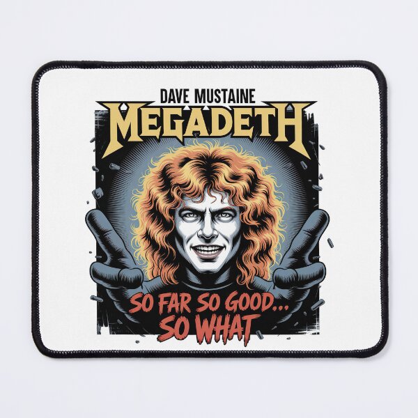 Item preview, Megadeth So Far So Good So What, Dave Mustaine designed and sold by graphic-genie.