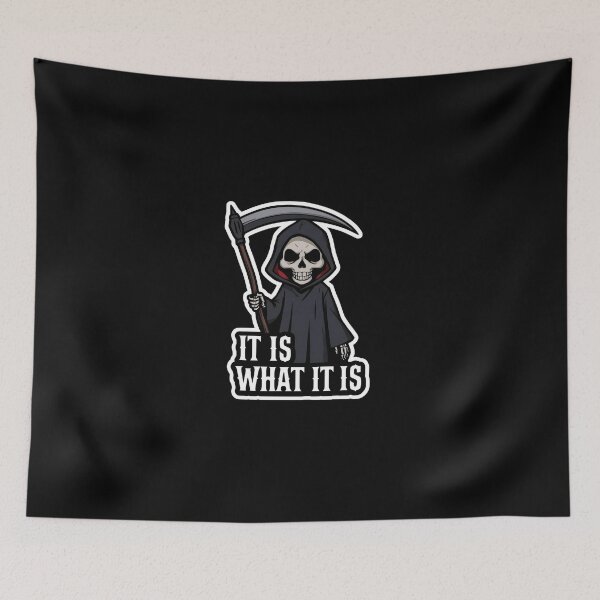 Item preview, It Is What It Is – Grim Reaper Cartoon designed and sold by Merch By Style.