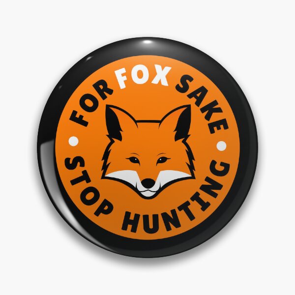 Item preview, For Fox Sake Stop Hunting designed and sold by Bunchable.