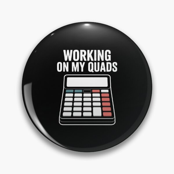 Item preview, Working On My Quads - Math Humor Joke designed and sold by GRABAPSHOP.