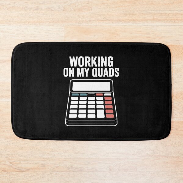 Item preview, Working On My Quads - Math Humor Joke designed and sold by GRABAPSHOP.