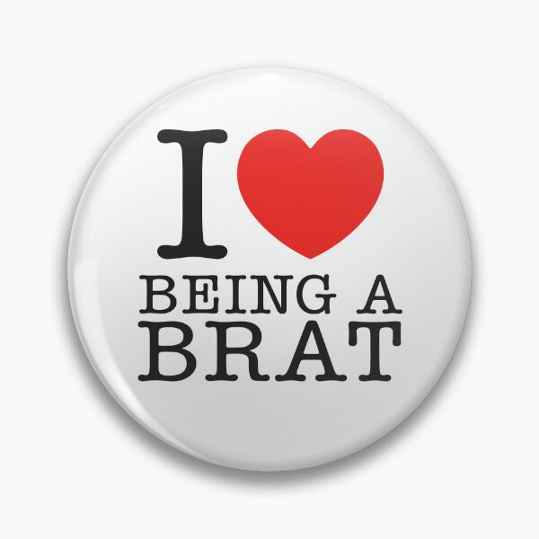 Item preview, I Love Being A Brat designed and sold by shitpostee.