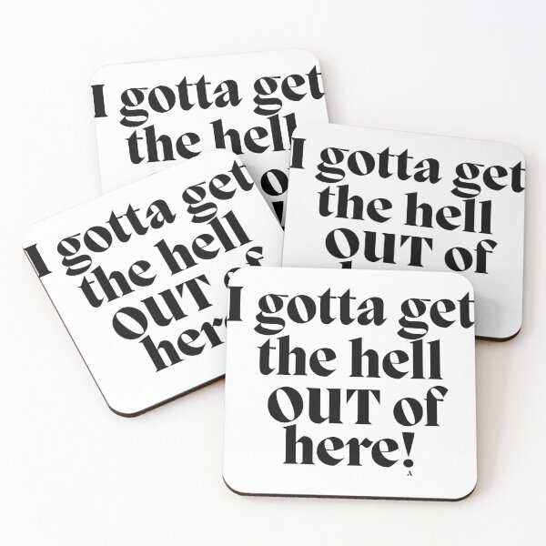 Item preview, I gotta get the hell out of here! designed and sold by Finds.