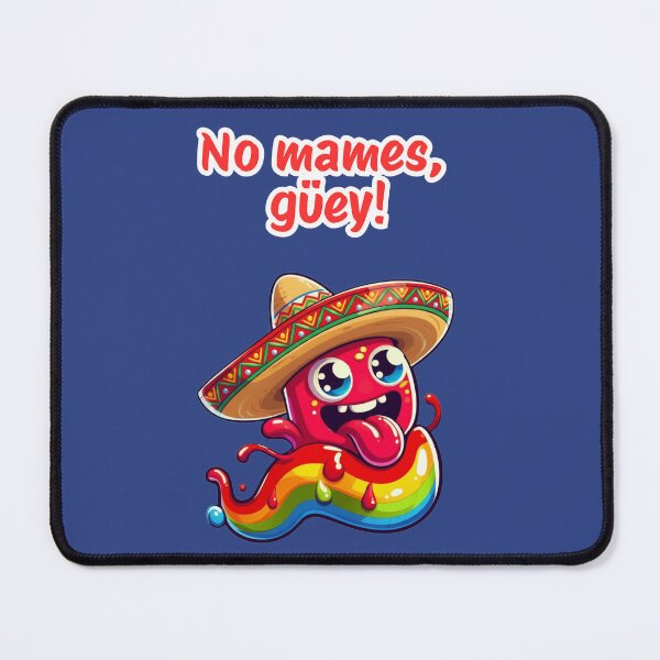 Item preview, No Mames Dude Funny Mexican Phrase designed and sold by DibuHumor.