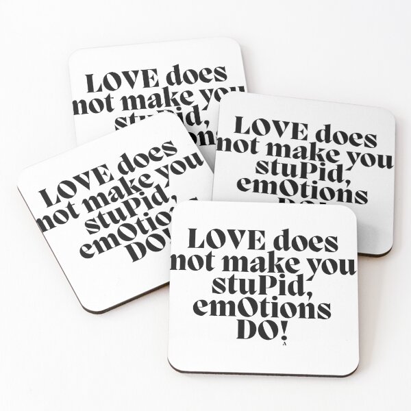 Item preview, Loves does not make you stupid, emotions do! designed and sold by Finds.