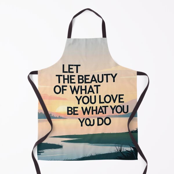 Item preview, Let the beauty of what you love be what you do 49 designed and sold by Tom-Johnson.