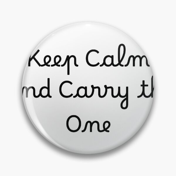 Item preview, Keep Calm and Carry the One designed and sold by Ninjacatoff.