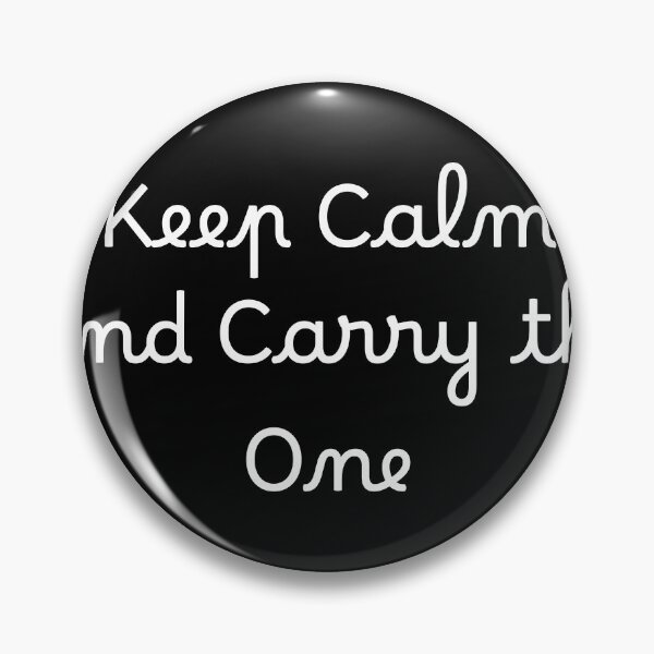 Item preview, Keep Calm and Carry the One designed and sold by Ninjacatoff.