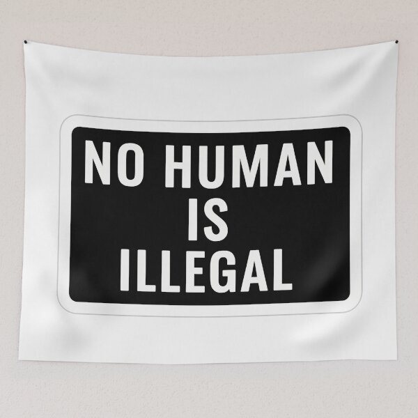 Item preview, No Human Is Illegal designed and sold by Owcomm.