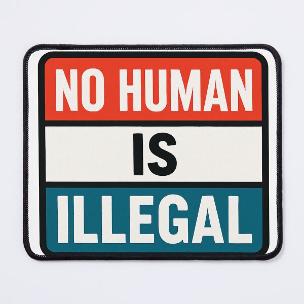 Item preview, No Human Is Illegal designed and sold by Owcomm.