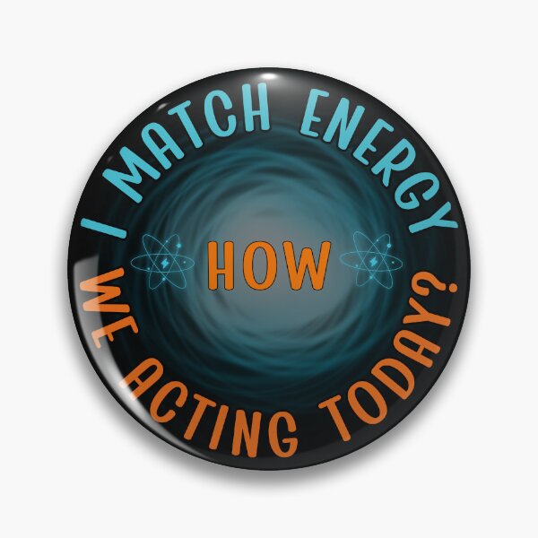 Item preview, I Match Energy How We Acting Today designed and sold by Margerita23.
