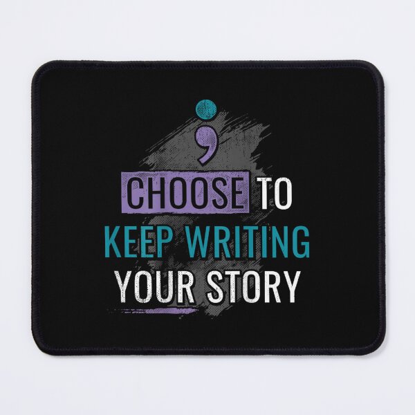 Item preview, Choose to Keep Writing Your Story designed and sold by PetPanache.