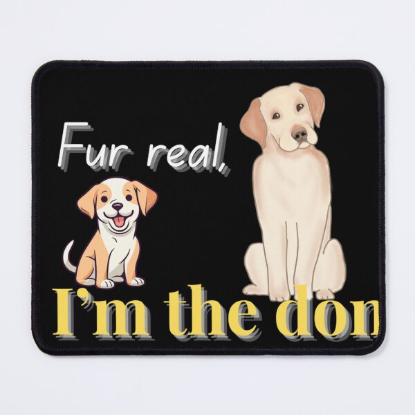 Item preview, Fur real, I’m the don designed and sold by SSMC DREAM DESIGN.