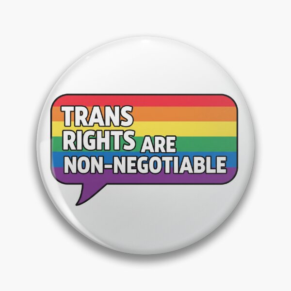 Item preview, Trans Rights Are Non Negotiable Pride Speech Bubble designed and sold by Owcomm.