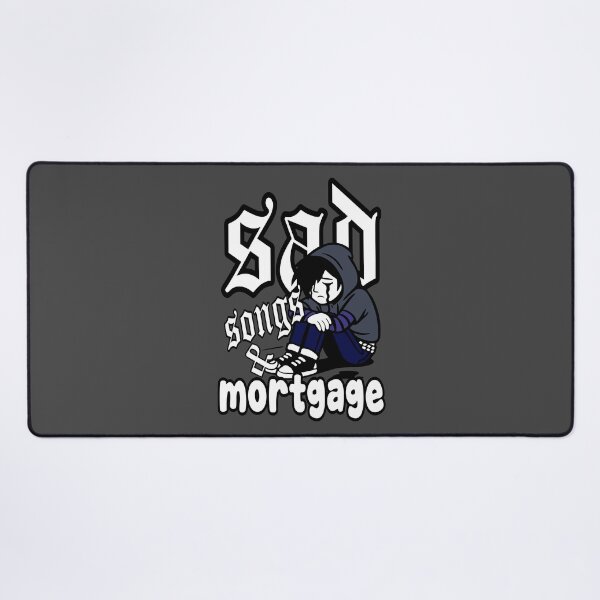 Item preview, Sad Songs & Mortgage designed and sold by DAFIN.