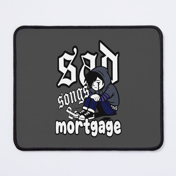 Item preview, Sad Songs & Mortgage designed and sold by DAFIN.