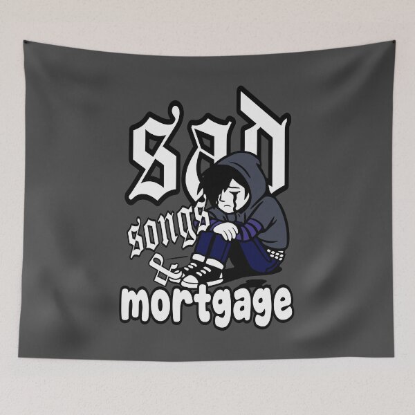 Item preview, Sad Songs & Mortgage designed and sold by DAFIN.
