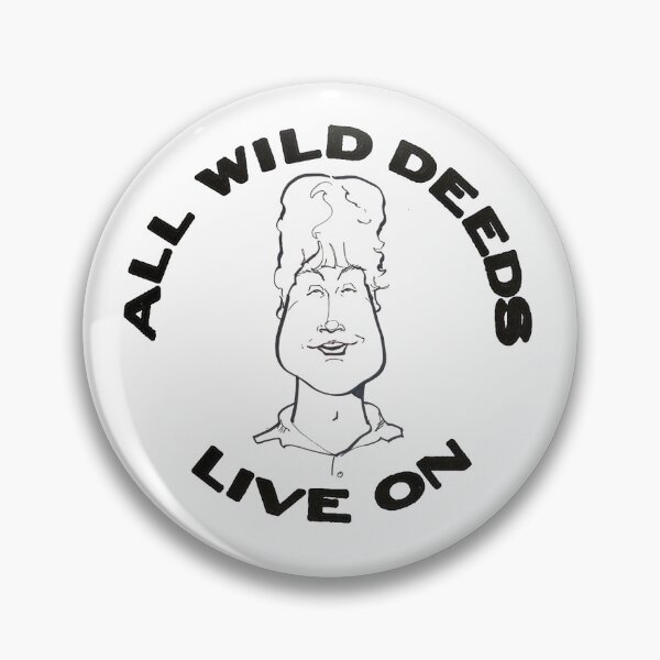 Item preview, Vintage All Wild Deeds Live On designed and sold by QuayTradingCo.