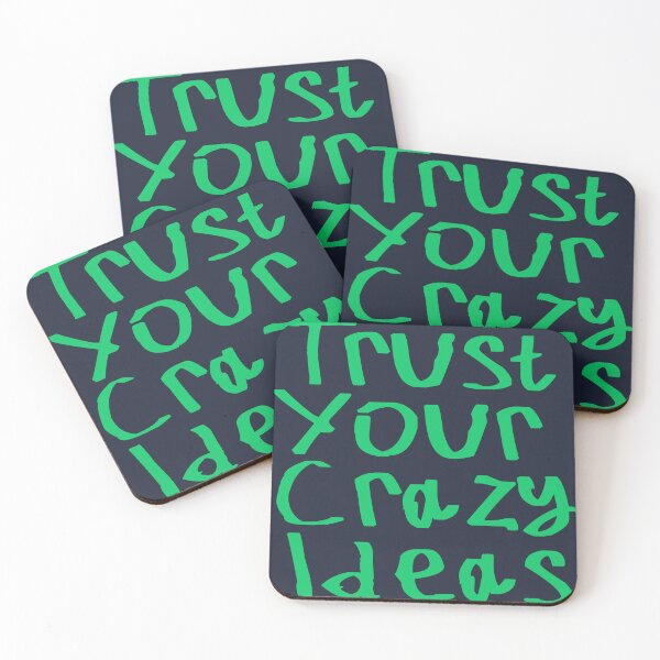Item preview, Trust Your Crazy Ideas designed and sold by kinpirks.